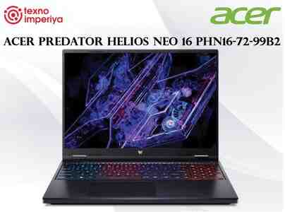Noutbuk Acer Predator Helios Neo 16 PHN16-72-99B2 NH.QQVSA.003 Noutbuk Acer Predator Helios Neo 16 PHN16-72-99B2 NH.QQVSA.003