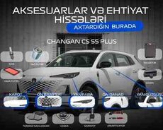 Changan CS55 Plus aksesuarlar və ehtiyat hissələri