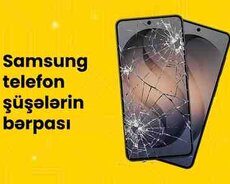 Samsung telefonların şüşələrin dəyişilməsi