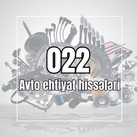 022 Avto Ehtiyat Hissələri